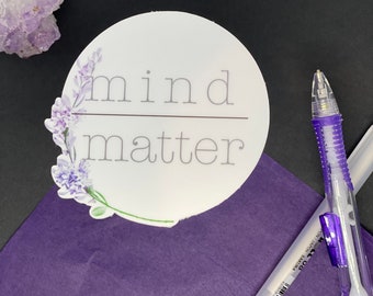 Mind over Matter-sticker, bloemenstickers, motiverende stickers, geestelijke gezondheidstickers, positiviteitsstickers, paarse bloemsticker