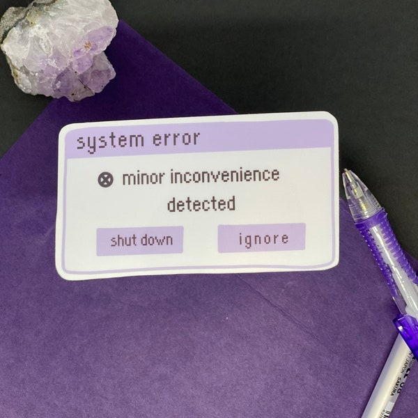 Minor Inconvenience Error 404 |Retro Sticker, Computer Sticker, Windows Error Sticker, ADHD Sticker, Pixel Sticker, Windows Pop-up sticker