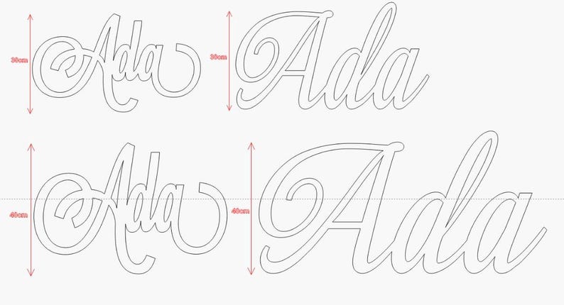 May include: Four instances of the name "Ada" in a cursive font, with measurements of 30cm and 40cm in height. The name is displayed in a minimalist, outline style, suitable for crafting or design projects.