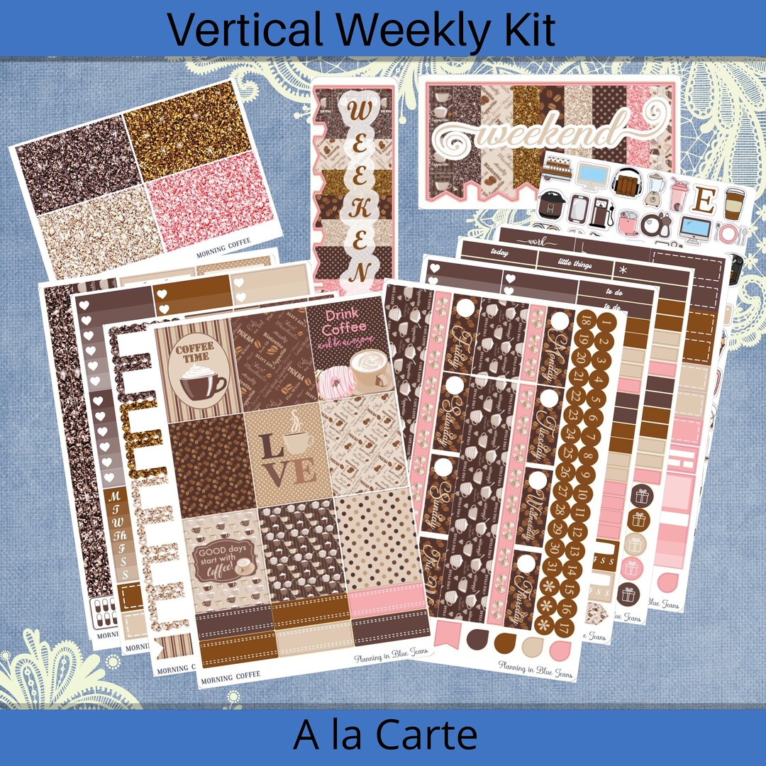Vertical 7 X 9 - Morning Coffee Planner Sticker Weekly Kit 4, 6, 8 Page ...