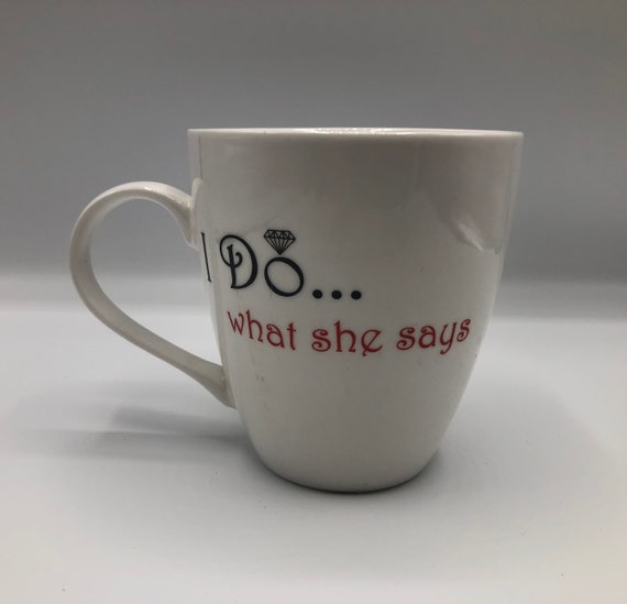 Pfaltzgraff Everyday Oversized Coffee Mug Tea Cup White 18oz I Do What She Says Etsy