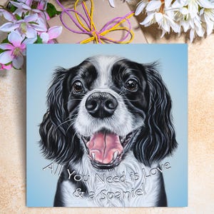Springer Spaniel Karte | Hund Grußkarte | Alles was du brauchst ist Liebe und ein Spaniel | Spaniel Geschenk | Hunde-Liebhaber-Karte | Geburtstagskarte Hund