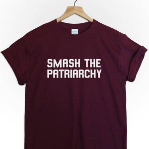 Smash The Patriarchy camiseta camiseta top unisex mujeres hombres independencia feminismo revolución cita tumblr moda igualdad feminista empoderada