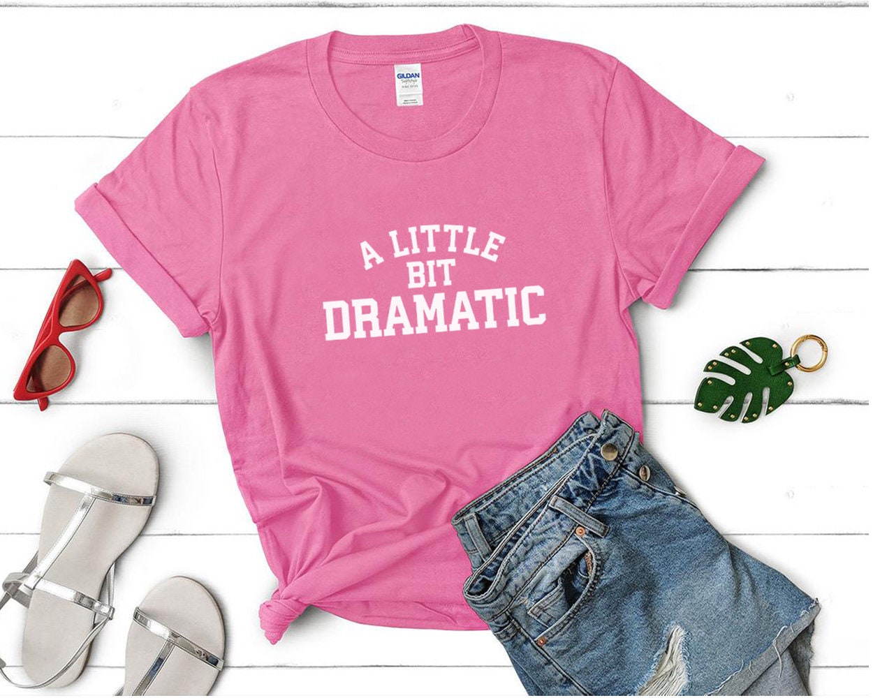 A Little Bit Dramatic Shirt Unisex Gift For Her Girlfriend | Etsy