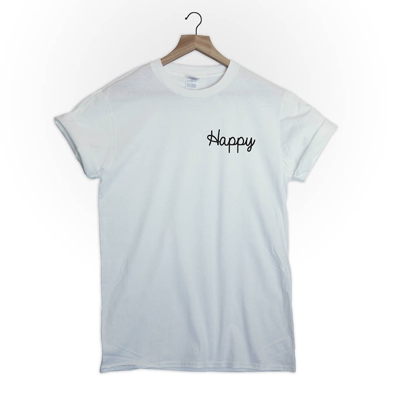 happy pocket tshirt shirt top tee quote text slogan emotions love christmas gift tumblr men tumblr women graphic funny cute bliss happiness image 1