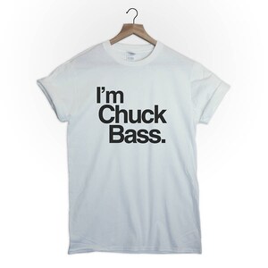 Im Chuck Bass tshirt tee top gossip girl chuck and blair /bass ed westwick kiss love tumblr fashion mens womens image 4