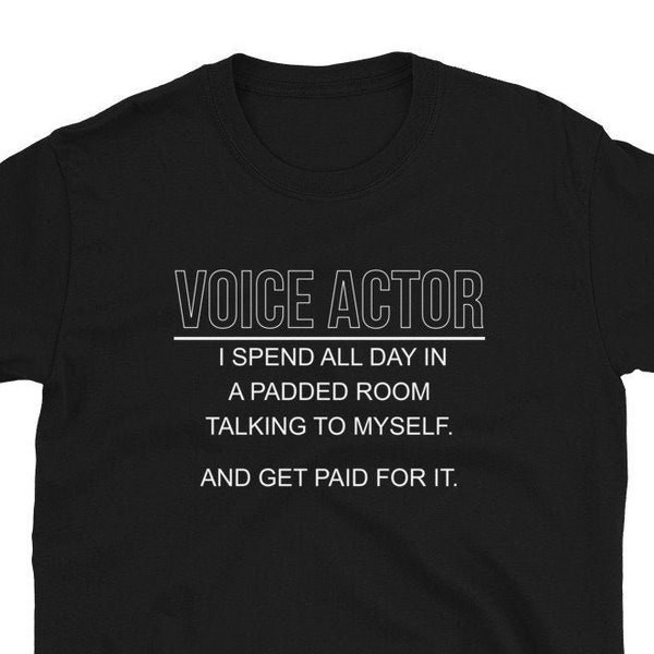 Voice Actor Talking To Myself Speaker Gift T-Shirt  – Voice Dubbing Acting Tee – Voice-over Microphone Synchronization Shirt