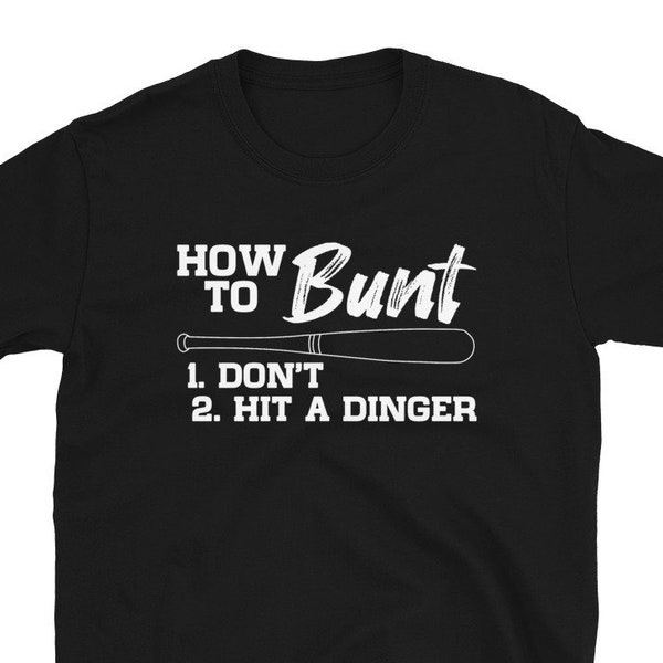 How To Bunt Baseball Player Gift T-Shirt For Man & Woman – Baseball Field Tee – Team Coach Sport Season Shirt