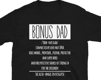 Stepdad Father's Day Gift T-Shirt For Man – Bonus Dad Gift Tee - Step Dad Father Papa Shirt
