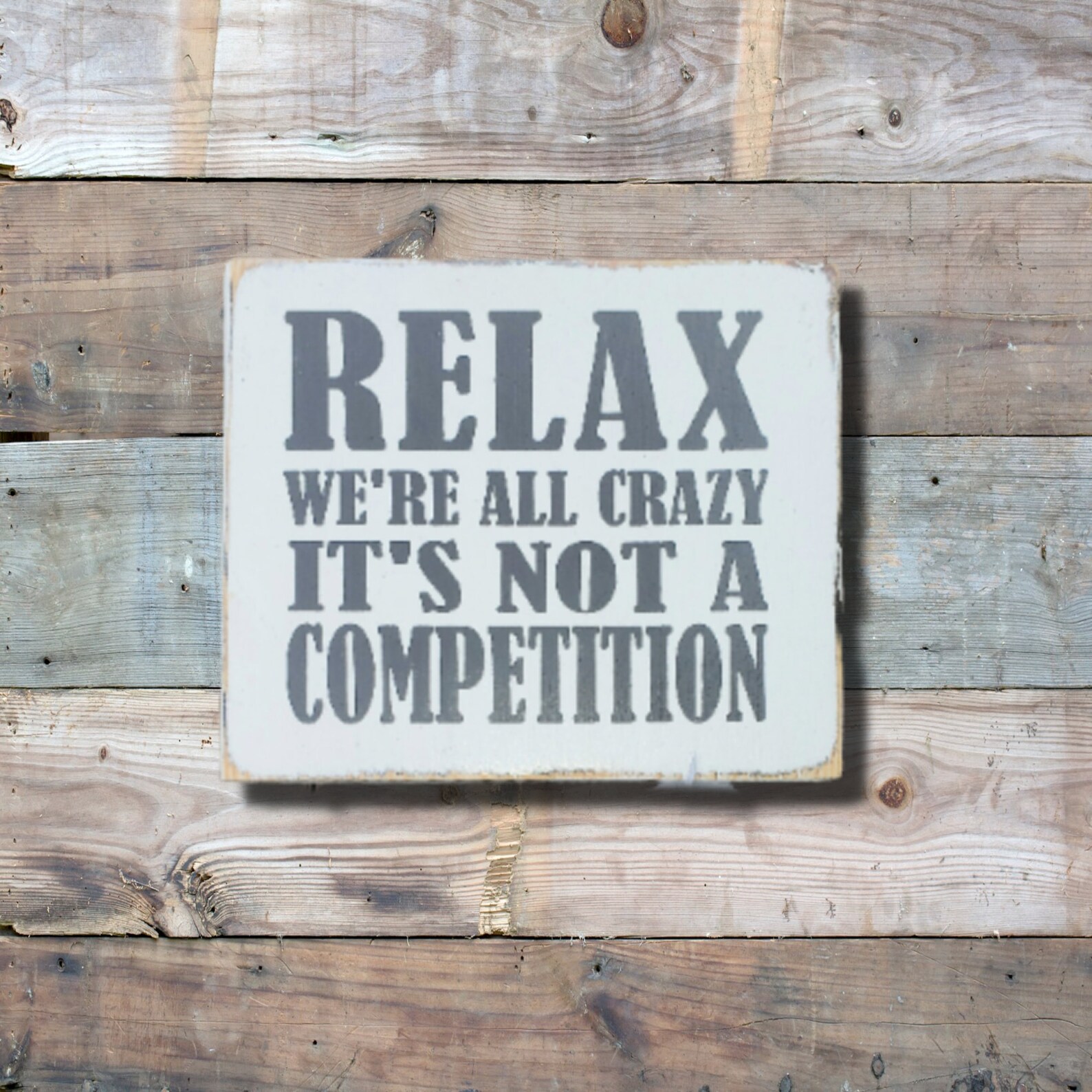 Funny Wood Sign Relax We're All Crazy It's Not A Etsy UK