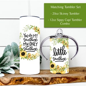 You are My Sunshine, My Only Sunshine, Mama & Mini Tumbler Set, 12oz Sippy, 20oz Tumbler, Mother&#39;s Day, Gift for Her, Madre, Mom Life