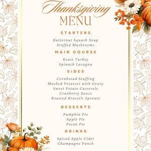 May include: Thanksgiving menu with a gold frame, featuring starters, main courses, sides, desserts, and drinks. The menu includes items like roast turkey, pumpkin pie, and spiced apple cider. Decorated with pumpkins and flowers.