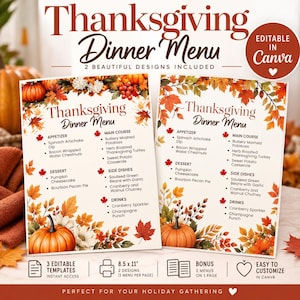 May include: Two Thanksgiving dinner menu templates with autumn leaf and pumpkin illustrations. The text reads Thanksgiving Dinner Menu, listing appetizers, main courses, desserts, side dishes, and drinks. Includes 8.5 x 11 inch editable designs.