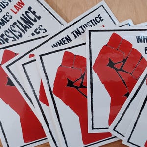 When Injustice Becomes Law... Weatherproof Sticker 5 X 4.5
