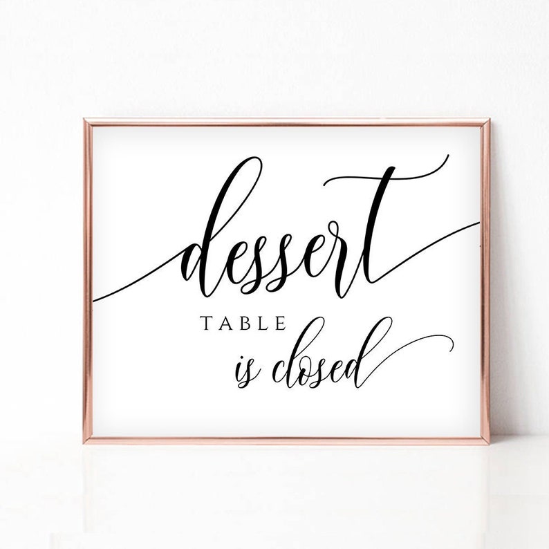 Dessert Table Closed Sign: Modern Calligraphy Printable (instant ...