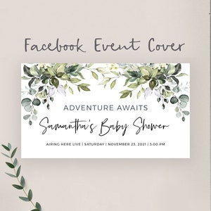 Puede incluir: Una portada de evento de Facebook blanca con un diseño floral verde de hojas. El texto dice "Adventure Awaits Samantha's Baby Shower Airing Here Live | Saturday | November 23, 2021 | 3:00 PM"