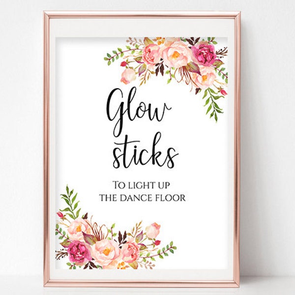 Glow Sticks To Light Up The Dance Floor Sign Wedding Sign Printable Party Sign Bridal Shower Instant Download 4x6, 5x7, 8x10 Pastel Blooms