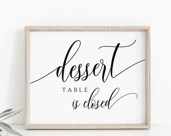 Modern Dessert Table Sign, Dessert Table Is Closed, Wedding Dessert Sign, Cake Table Sign, Edit with TEMPLETT, Instant Download
