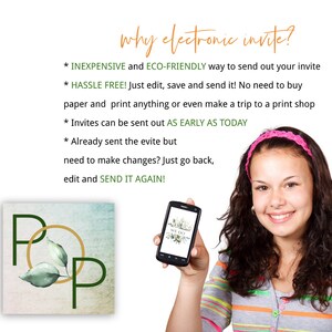 May include: A young person holding a smartphone with a digital invitation on the screen. The text on the screen reads "We Do". The text on the image reads "why electronic invite? * INEXPENSIVE and ECO-FRIENDLY way to send out your invite * HASSLE FREE! Just edit, save and send it! No need to buy paper and print anything or even make a trip to a print shop * Invites can be sent out AS EARLY AS TODAY * Already sent the evite but need to make changes? Just go back, edit and SEND IT AGAIN!"