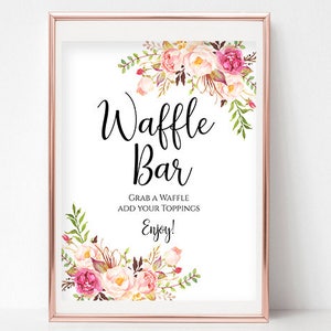 Waffle Bar Printable Waffle House Wedding Sign Waffle Station Wedding Waffle Stand Dessert Bar Instant Download 4x6, 5x7, 8x10 Pastel Blooms