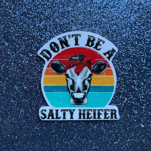 5pc. Don't Bee a Salty Heifer, Cow, Planar Resin Flatback, Cabochon, Bow Center, Flat Back