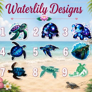 May include: A collection of nine numbered sea turtle stickers labeled Waterlily Designs. The stickers feature various artistic depictions of sea turtles in shades of blue, green, and purple, including starry patterns, bubbles, and wave motifs.
