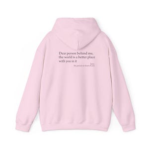 Dear Person Behind Me Hoodie, Dear Person Behind Me Sweatshirt, Positivity Sweatshirt, Words On Back Hoodie, Inspiring Sweatshirt