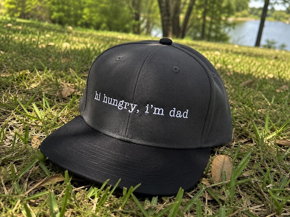 Funny Dad Hat, Hi Hungry I'm Dad Cap, Embroidered Dad Joke Hat, Fathers Day Gift for Dad, Trucker Snapback Hat