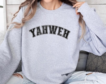 YAHWEH Women’s Light Sweatshirt, YAHWEH Crewneck, Christian Sweatshirt, Christian Crewneck, Unisex Christian Gift