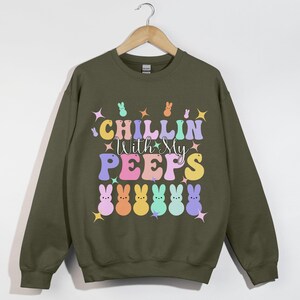 Chillin&#39; With My Peeps, Easter Bunny Shirt, Peeps Candy Sweatshirt, Funny Easter Gift, Cute Spring Outfit, Christian Easter Apparel