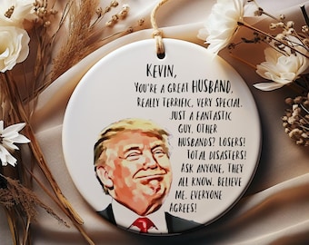 Trump Custom Husband Ornament, Personalized Christmas Tree Decoration For Husband From Wife, Best Husband Funny Circle Ornament