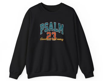 Psalm 23 Shirt, Christian Vintage Sweatshirt, Sporty Faith Tee, Goodness and Mercy Shirt, Retro Christian Gift