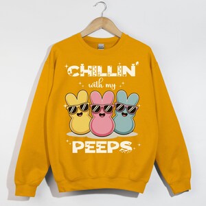 Chillin&#39; With My Peeps, Easter Bunny Shirt, Peeps Candy Sweatshirt, Funny Easter Gift, Cute Spring Outfit, Christian Easter Apparel