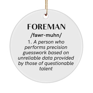 Foreman definition ornament funny foreman gift ideas for men for women college grad graduation birthday retirement