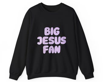 Big Jesus Fan Sweatshirt, Christian Faith Crewneck for Men and Women