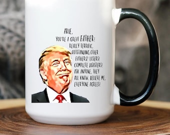 Trump Funny Father Mug, Funny Dad Gift for Father, Gift from Daughter, Dads Birthday Gift, Gift From Son, Gift From Wife