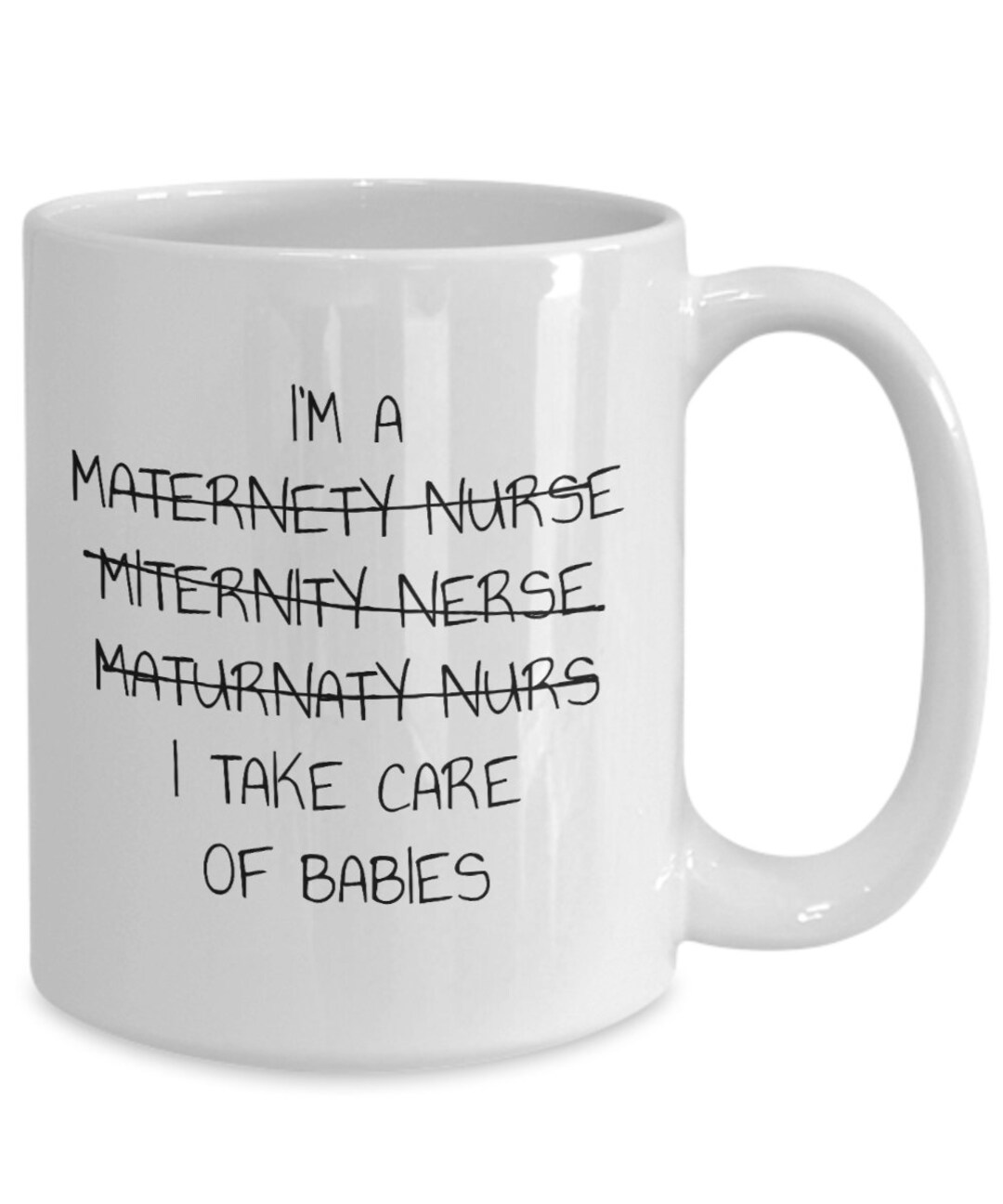 I'm a Maternity Nurse I Take Care of Babies Funny Student Etsy