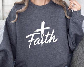 Faith Cross Sweatshirt, Christian Dark Sweatshirt, Christian Gift Ideas, Jesus Faith Sweatshirt
