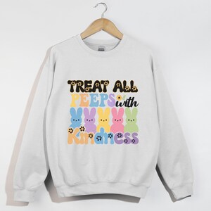 Treat All Peeps With Kindness, Christian Easter Shirt, Peeps Candy Inspired, Easter Bunny Graphic Shirt, Spring Apparel, He Is Risen
