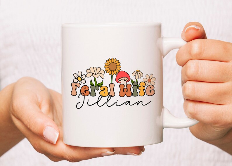 Feral Wife Coffee Mug, Funny Mom Gift, Stay at Home Mom Gift, Housewife