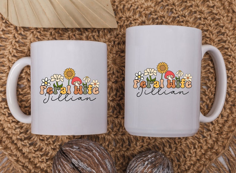 Feral Wife Coffee Mug, Funny Mom Gift, Stay at Home Mom Gift, Housewife
