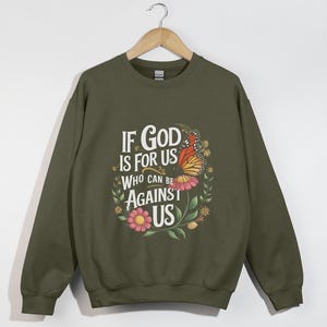 If God Is For Us Who Can Be Against Us, Bible Verse Sweatshirt, Romans 8:31, Christian Sweatshirt, Church Outfit, Christian Gift Ideas