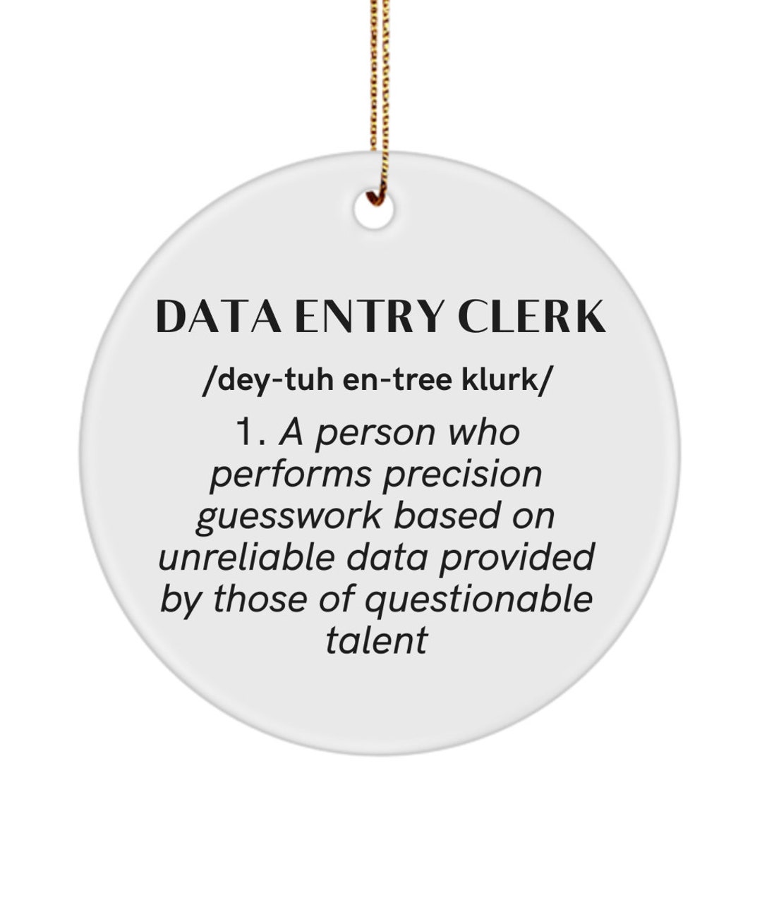 Data Entry Clerk Definition Funny Data Entry Clerk Gift Ideas for Men