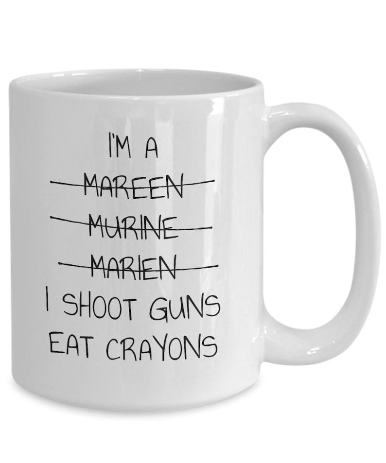 I'm a Marine I Shoot Guns Eat Crayons Coffee Mug Funny Etsy