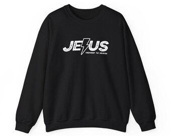 Jesus Sweatshirt, Highway to Heaven Sweatshirt, Faith Sweatshirt, Christian Pullover, Religious Gift, Christian Clothing
