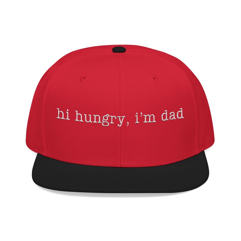 Funny Dad Hat, Hi Hungry I'm Dad Cap, Embroidered Dad Joke Hat, Fathers Day Gift for Dad, Trucker Snapback Hat Black/Red/Red