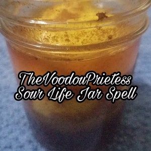 Sour Life Jar Spelllevoodoushop The Voodou Priestess