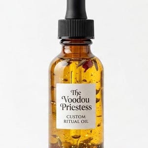 The Voodou Priestess Custom Ritual Oil Handmade Spiritual Oil for Love, Protection, Money, Influence & Root work | The Voodou Priestess