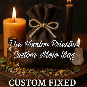 May include: A brown mojo bag tied with twine, with the text "The Voodou Priestess Custom Mojo Bag" and "Custom Fixed Mojo Bag". Lit candles and a small bottle of oil are also present, creating a mystical atmosphere.