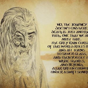 The Journey Doesn&#39;t End Here Gandalf